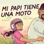Mi papi tiene una moto (My Papi Has a Motorcycle), Isabel Quintero