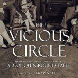 The Vicious Circle Mysteries & Crime Stories from the Algonquin Round Table