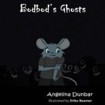 Bodbod's Ghosts