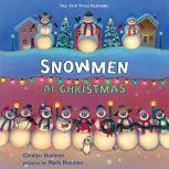 Snowmen at Christmas, Caralyn Buehner
