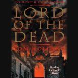 Lord of the Dead the Secret History of Byron, Tom Holland