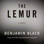 The Lemur, Benjamin Black