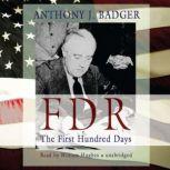 FDR The First Hundred Days, Anthony J. Badger