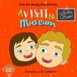 A Visit To The Museum, Duhane G.B. Williams