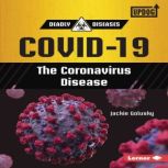 COVID-19 The Coronavirus Disease, Jackie Golusky