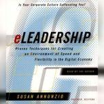 Eleadership Proven Techniques For Creating An Environment Of Speed And Flexibility In The Ne, Susan Annunzio