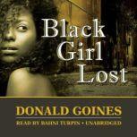 Black Girl Lost, Donald Goines