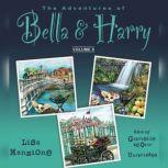 The Adventures of Bella & Harry, Vol. 6 Lets Visit Dublin!, Lets Visit Maui!, Lets Visit Saint Petersburg!, Lisa Manzione