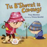 Tu B'Shevat Is Coming!, Tracy Newman