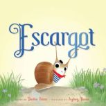 Escargot Book 1, Dashka Slater