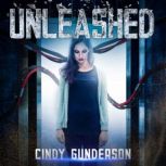 Unleashed, Cindy Gunderson