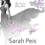 Kismet A Romantic Comedy Novella, Sarah Peis