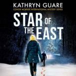 Star of the East Conor McBride International Mystery Series, Kathryn Guare