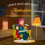 Layla and Zayd Learn About Ramadan A Childrens Book Introducing Ramadan