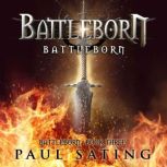 Battleborn Battleborn Trilogy Book 3, Paul Sating
