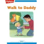 Walk to Daddy, Heidi Bee Roemer