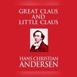 Great Claus and Little Claus, Hans Christian Andersen