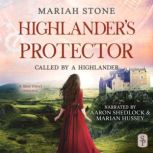 Highlander's Protector A Scottish Historical Time Travel romance, Mariah Stone