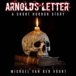 Arnolds' Letter, Michael van der Voort