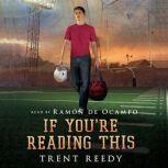 If You're Reading This, Trent Reedy