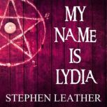 My Name is Lydia, Stephen Leather