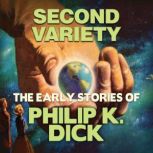 Second Variety, Philip K. Dick