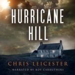 Hurricane Hill, Chris Leicester