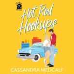 Hot Rod Hookups, Cassandra Medcalf