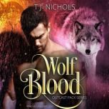 Wolf Blood, TJ Nichols