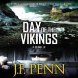 Day of the Vikings, J.F. Penn