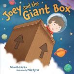Joey and the Giant Box, Deborah Lakritz