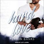 Hard Love, Peyton Banks