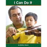 I Can Do It Voices Leveled Library Readers, Matthew Becker