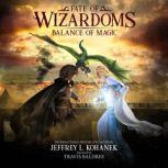 Wizardoms: Balance of Magic, Jeffrey L. Kohanek