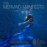 The Mermaid Manifesto, Ileana Landon