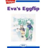 Eva's Eggflip, Denise Vega