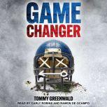 Game Changer, Tommy Greenwald