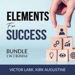 Elements for Success Bundle, 2 in 1 Bundle: Mindset Secrets and Strength Finder, Victor Lark