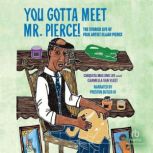 You Gotta Meet Mr. Pierce! The Storied Life of Folk Artist Elijah Pierce, Carmella Van Vleet