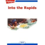 Into the Rapids, Bradford H. Robie