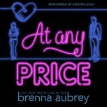 At Any Price A Billionaire Auction Romance, Brenna Aubrey