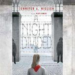 A Night Divided, Jennifer A. Nielsen