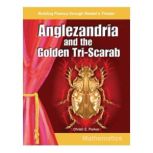 Anglezandria and the Golden Tri-Scarab, Christi Parker