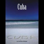 Cuba Voices Leveled Library Readers, Christina Wilsdon