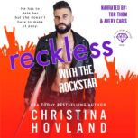 Reckless with the Rockstar, Christina Hovland