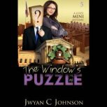 The Window's Puzzle, Jwyan C. Johnson