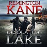 Desolation Lake, Remington Kane