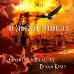 The Samsara Chronicles Book 1, Gabriella Bradley