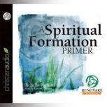 A Spiritual Formation Primer, Richella Parham
