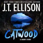 Catwood A Short Story, J.t. Ellison